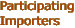 Participating Importers 
