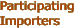 Participating Importers 